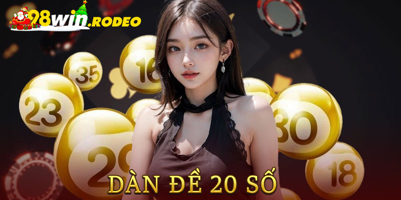 Dàn Đề 20 Số