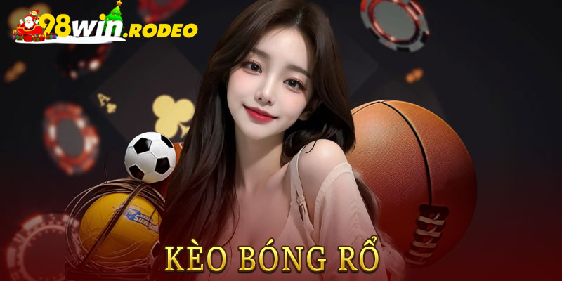 Kèo Bóng Rổ