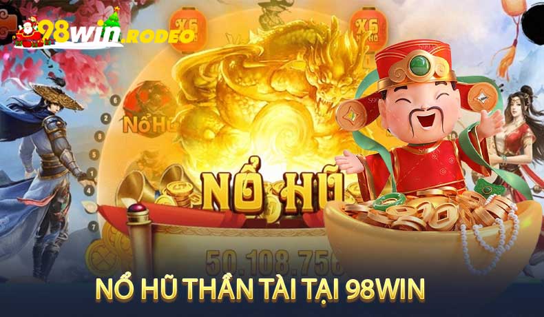 Nổ hũ thần tài